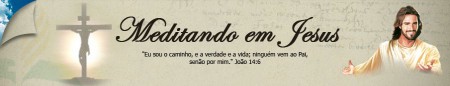 Menditando em Jesus